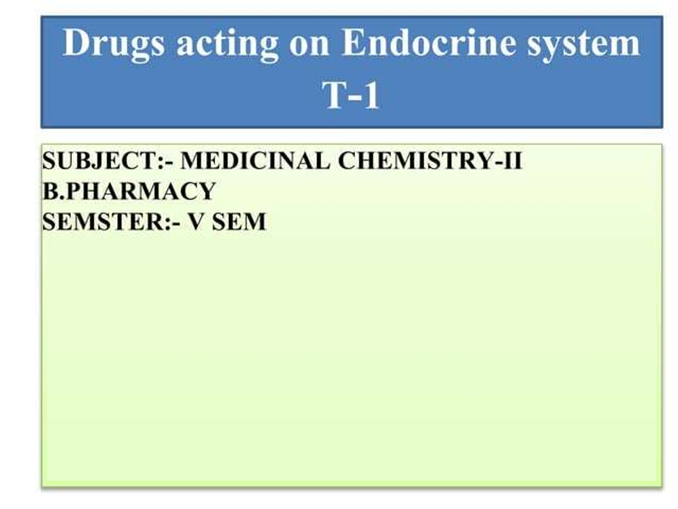 Drugs acting on Endocrine system