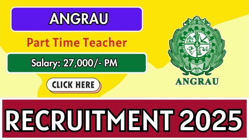 ANGRAU Part Time Teacher Recruitment